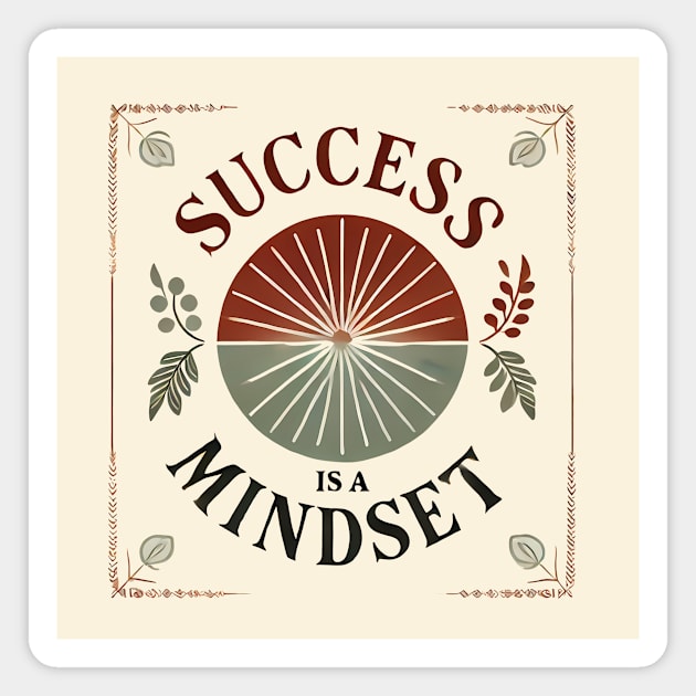 Success is a Mindset, Motivational Quote Magnet by logiamerch